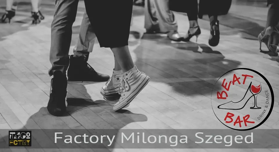 Factory Milonga - Szeged